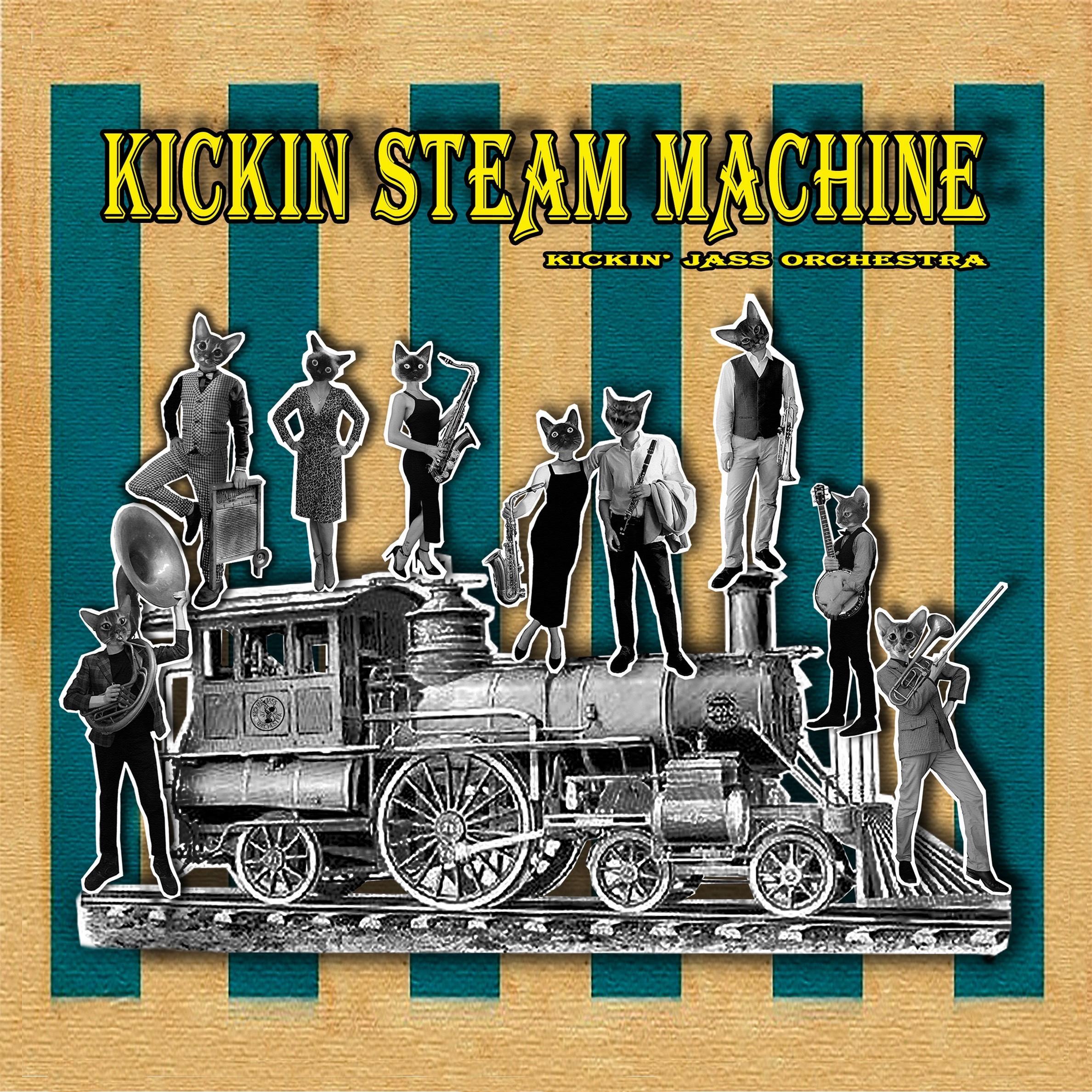 Постер альбома Kickin Steam Machine