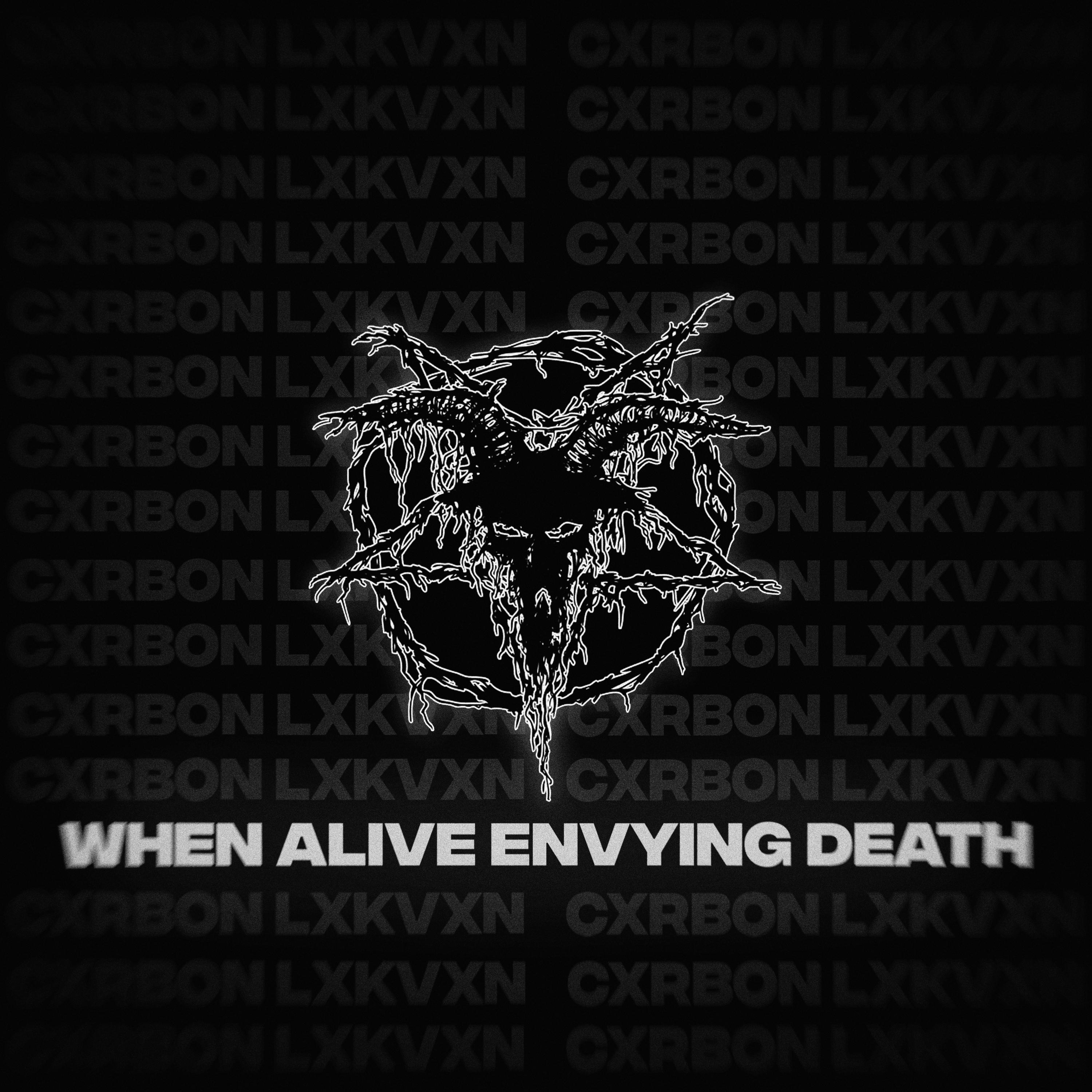 Постер альбома When Alive Envying Death