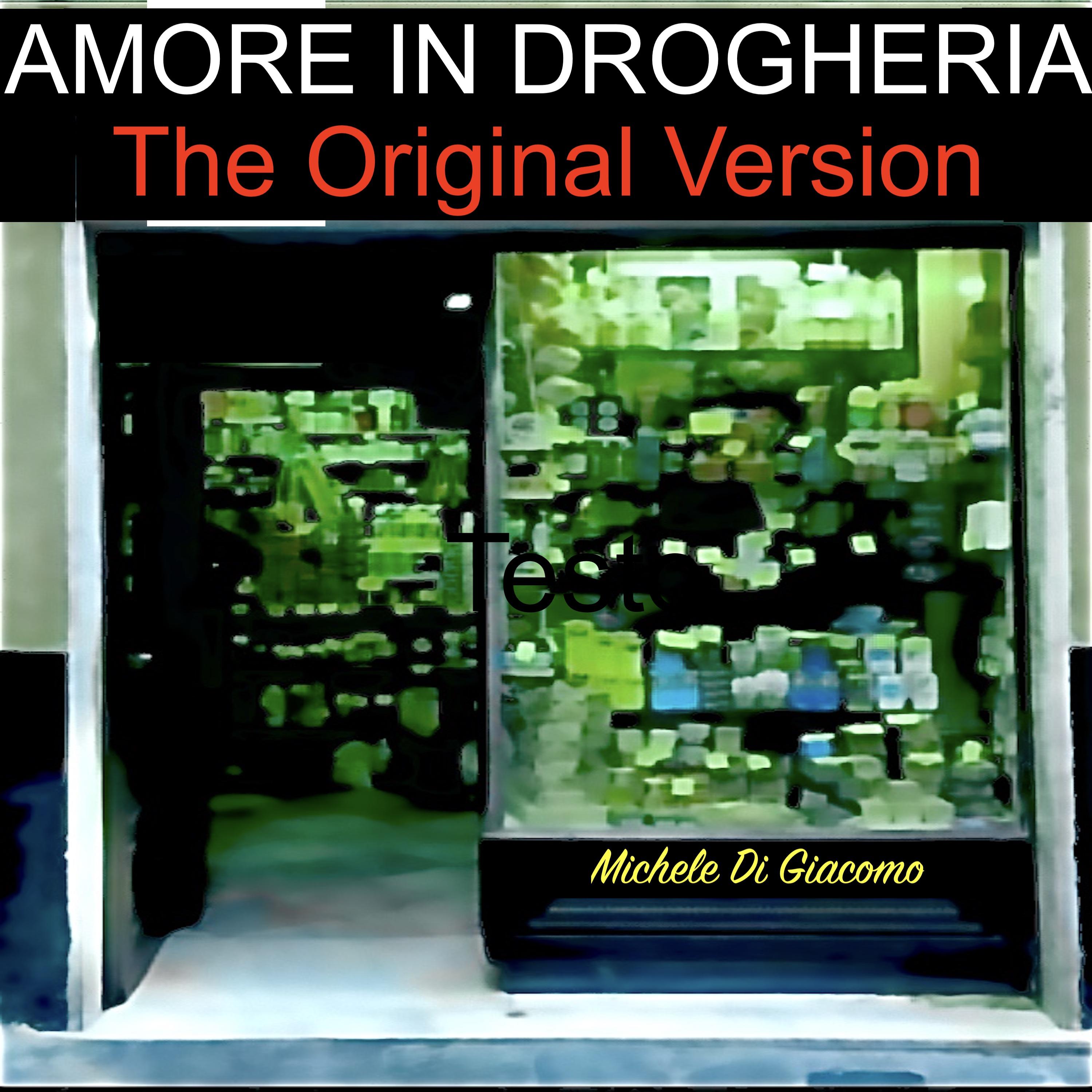 Постер альбома Amore in drogheria (The Original Version)