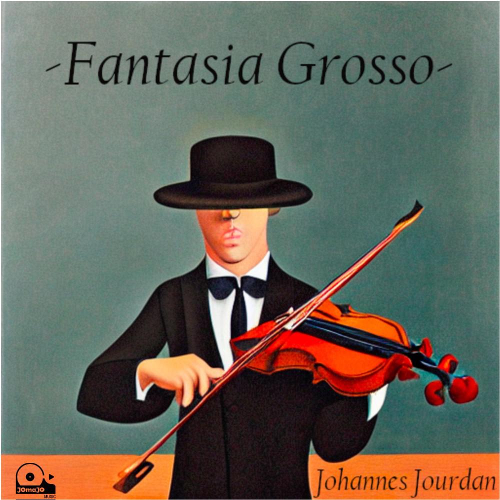 Постер альбома Fantasia Grosso -Dima Plays Johannes Jourdan-