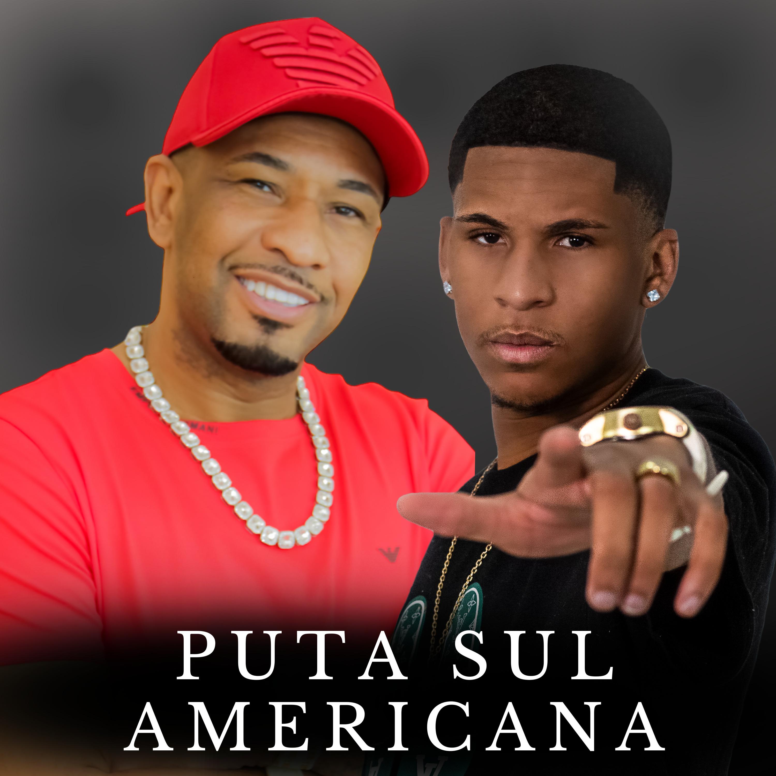Постер альбома Puta Sul Americana