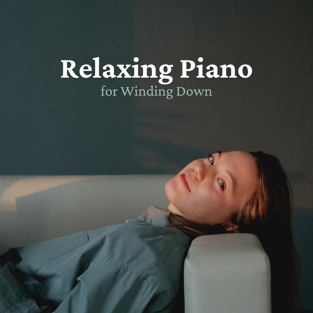 Постер альбома Relaxing Piano for Winding Down