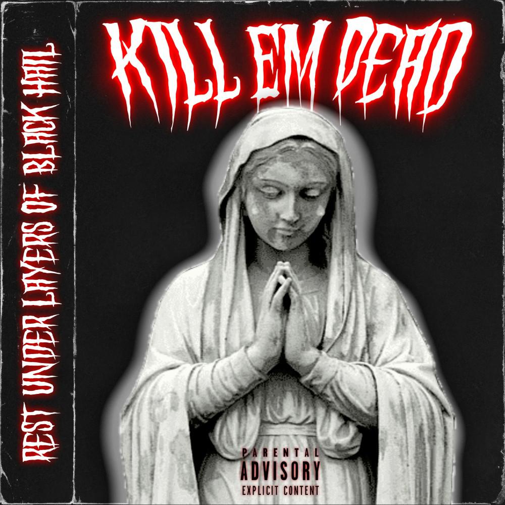 Постер альбома Kill Em Dead