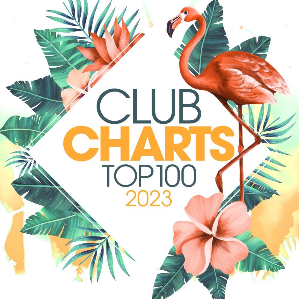 Постер альбома Club Charts Top 100 - 2023