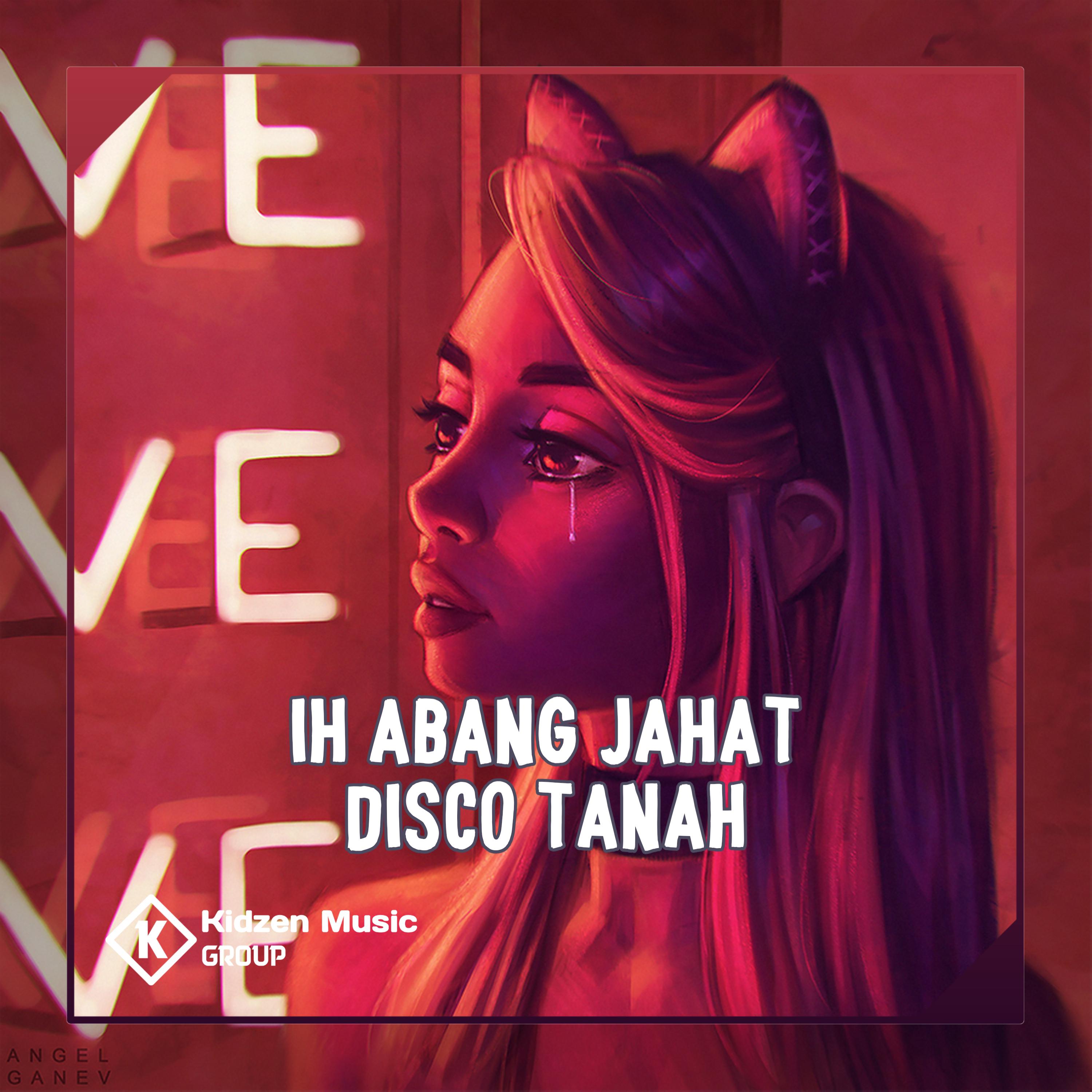 Постер альбома IH ABANG JAHAT DISCO TANAH
