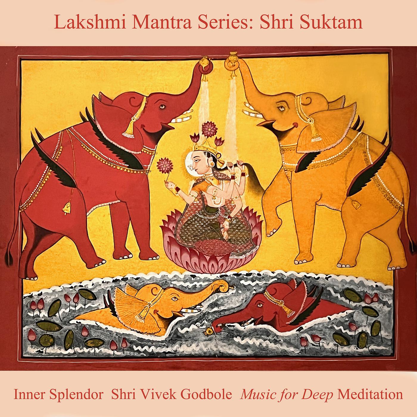 Постер альбома Lakshmi Mantra Series: Shri Suktam