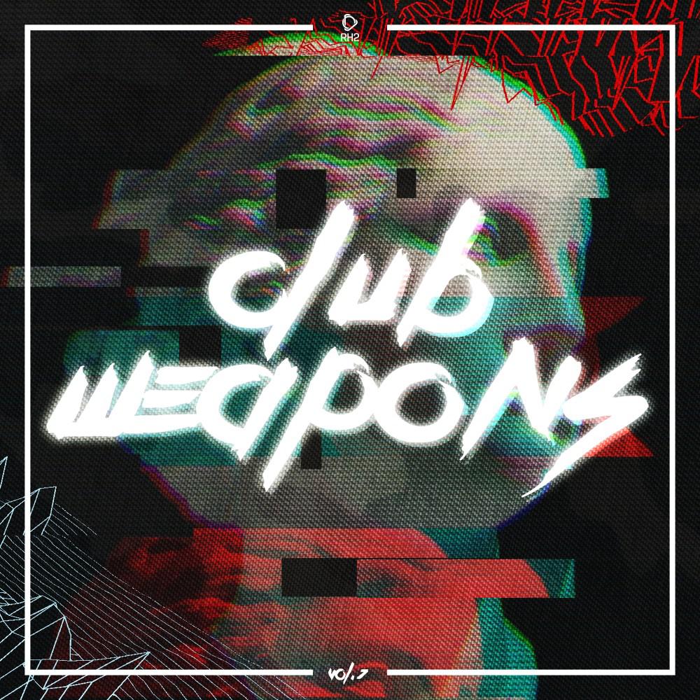 Постер альбома Rh2 Pres. Club Weapons, Vol. 7