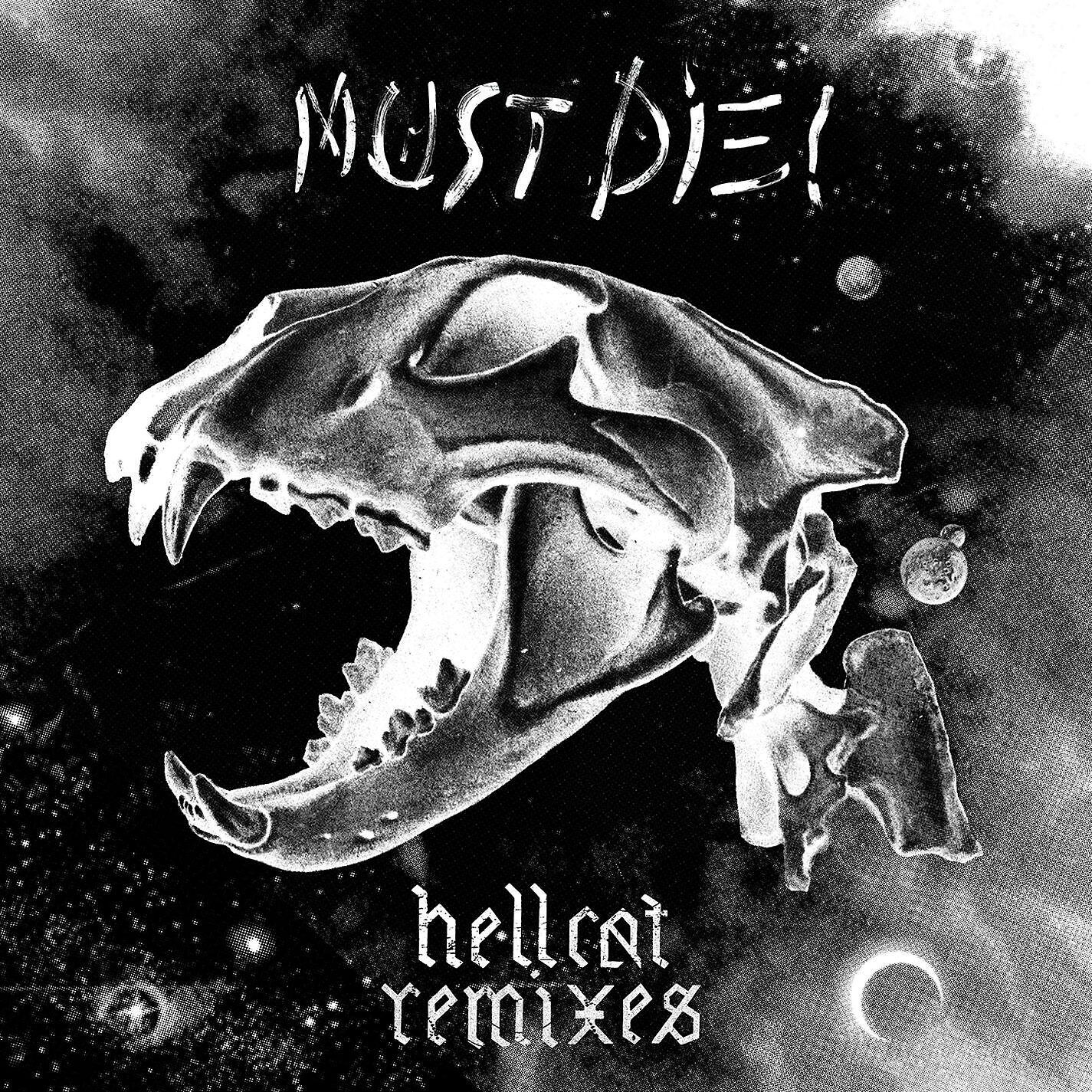MUST DIE! - Hellcat (Snails Remix)