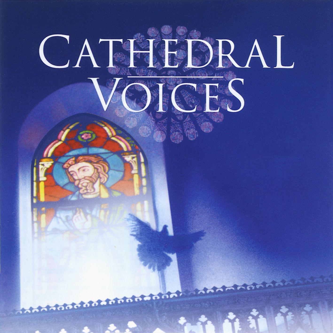 Постер альбома Cathedral Voices - Sacred Choruses