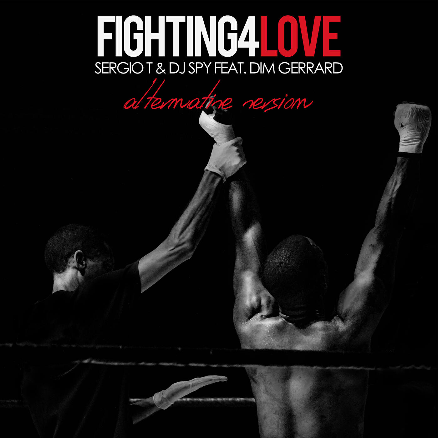 Sergio T - Fighting 4 Love (Alternative Version)