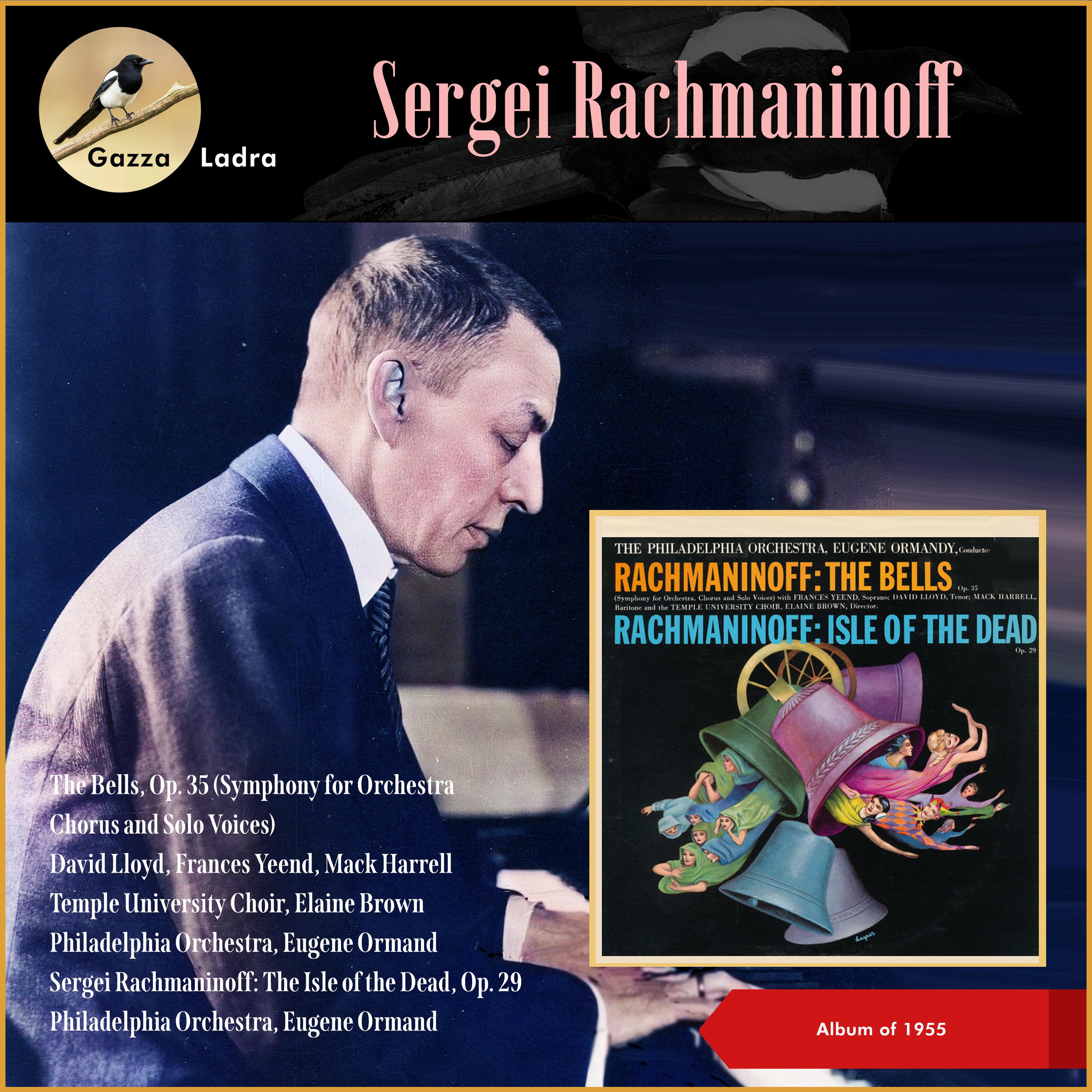 Постер альбома Sergei Rachmaninoff: The Bells, Op. 35 - The Isle of the Dead, Op. 29