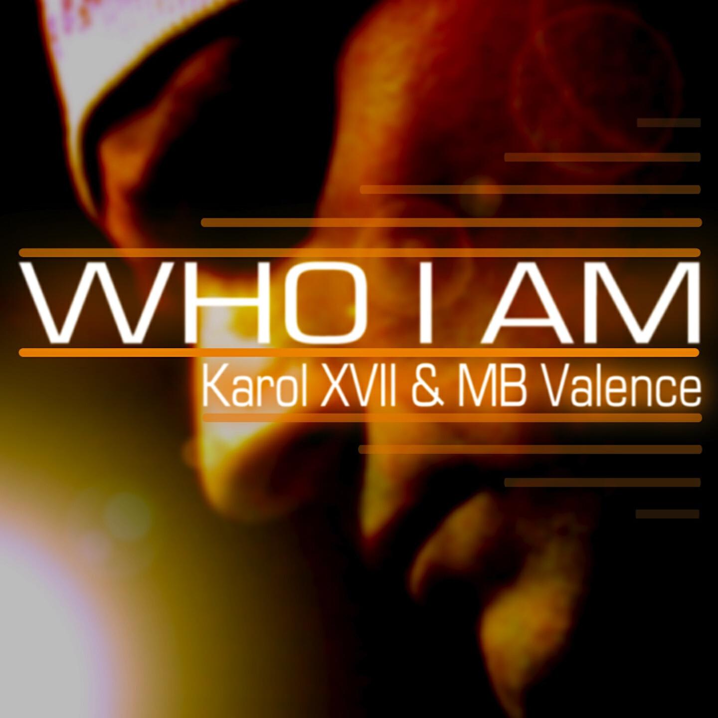 Karol XVII - Who I Am (Parasoul Remix)