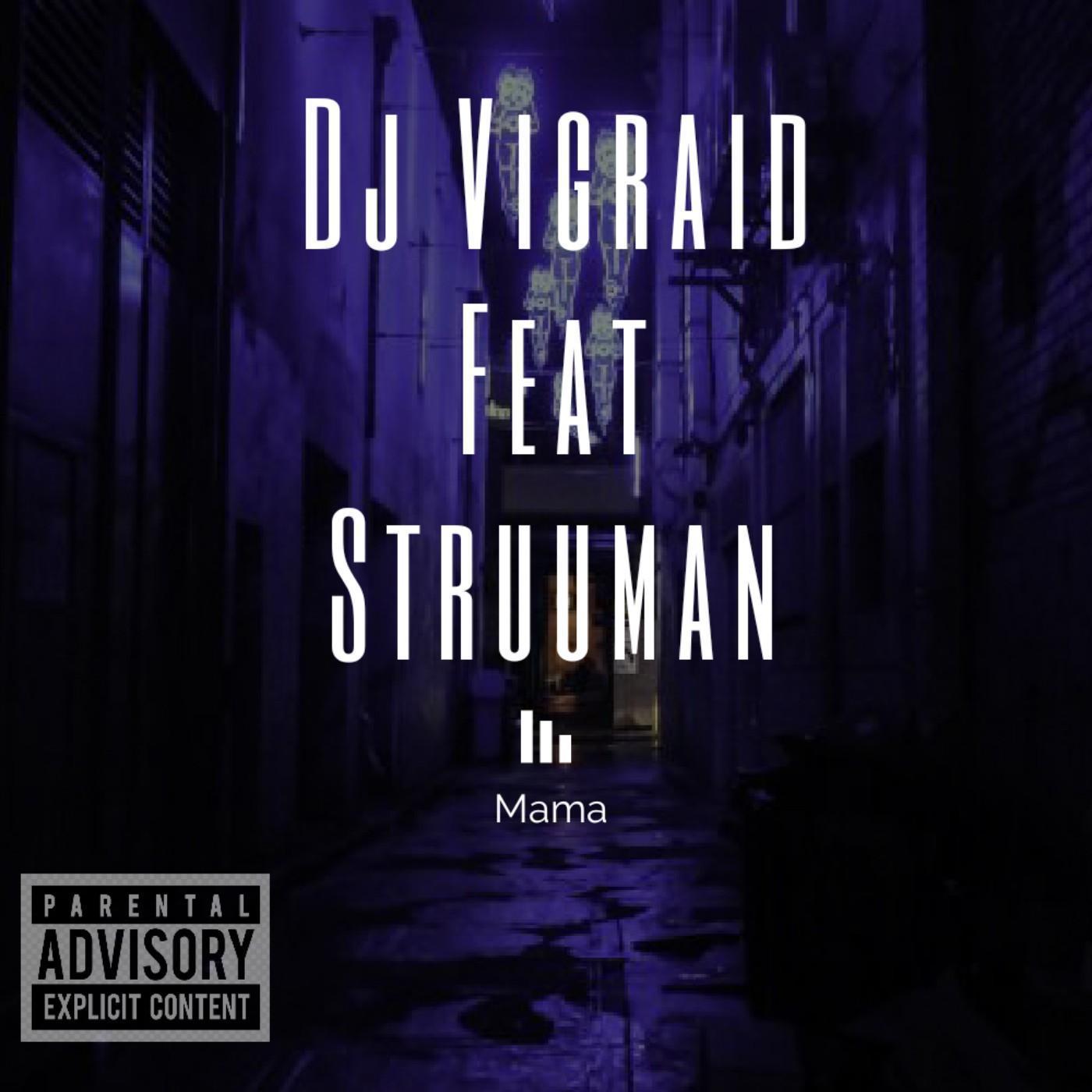 Постер альбома Mama (feat. Struuman)