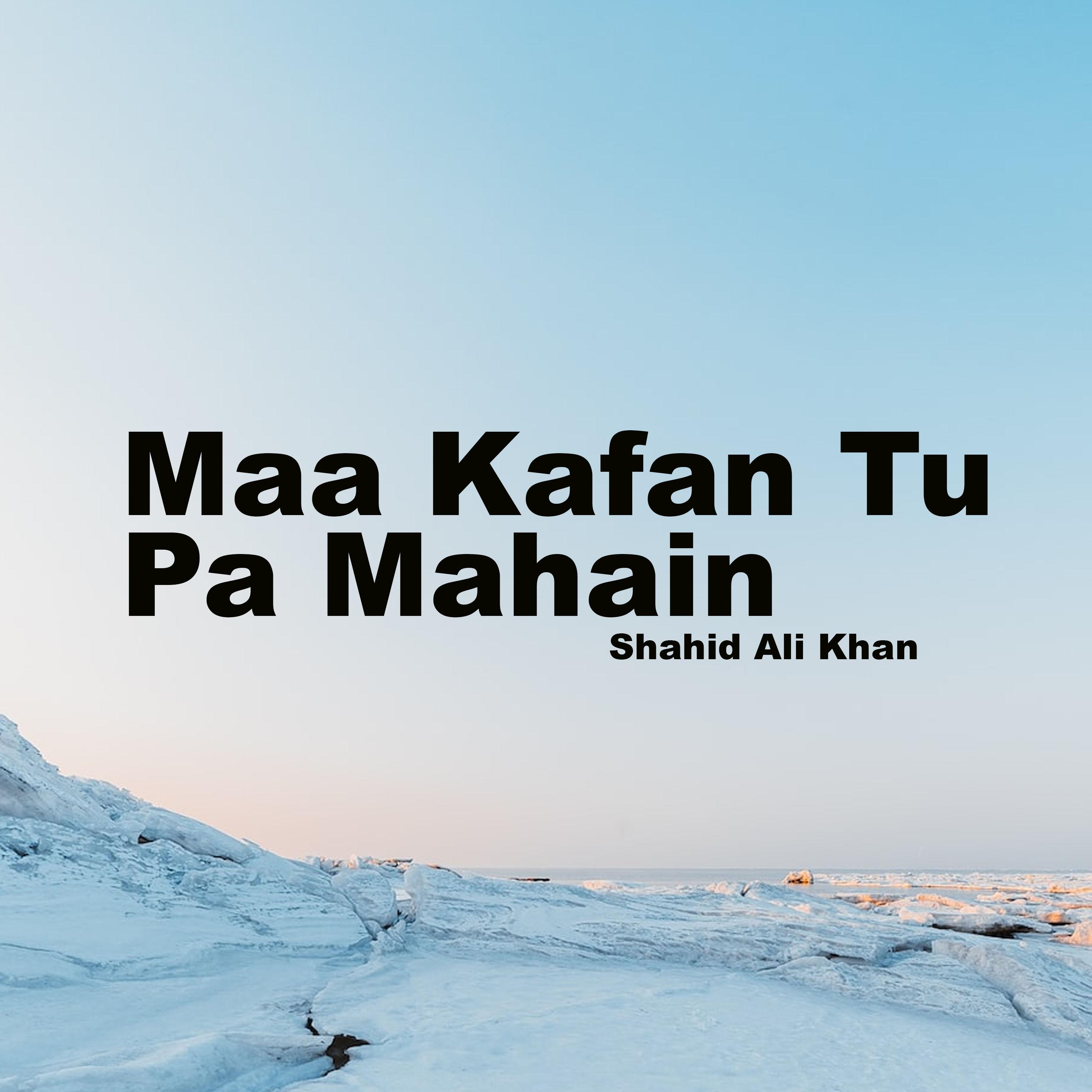 Постер альбома Maa Kafan Tu Pa Mahain