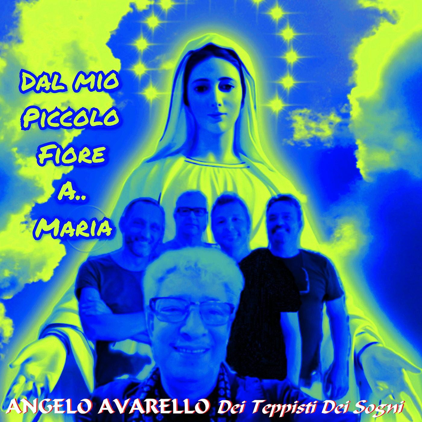 Постер альбома Dal Mio Piccolo Fiore a.. Maria