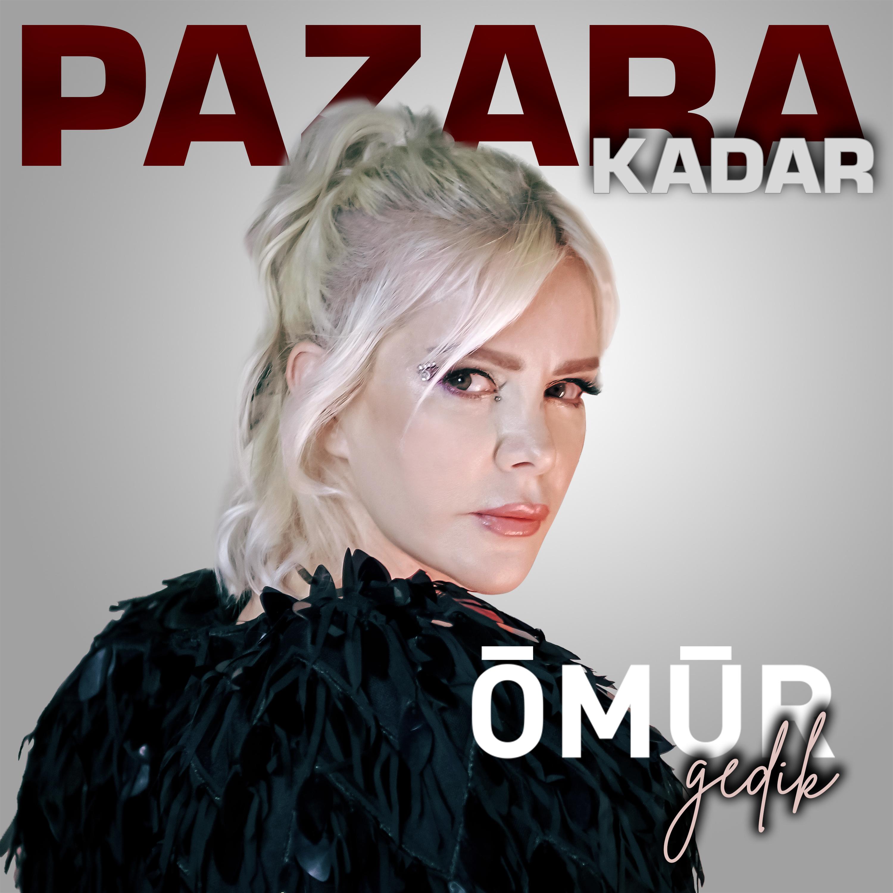 Постер альбома Pazara Kadar