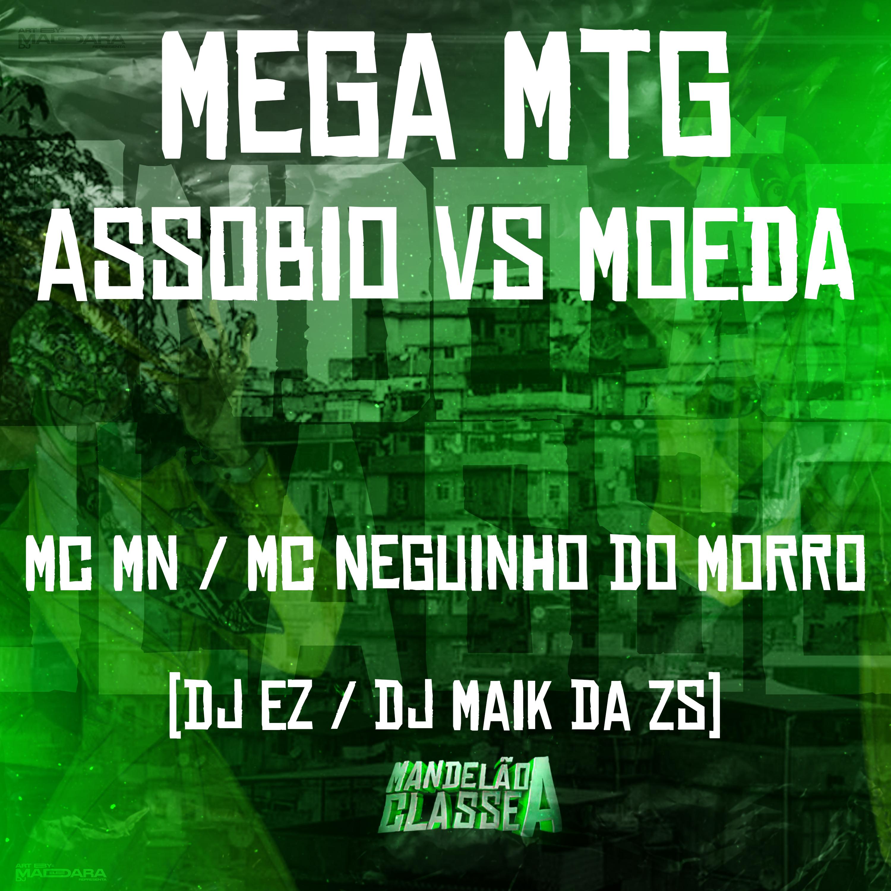 Постер альбома Mega Mtg Assobio Vs Moeda