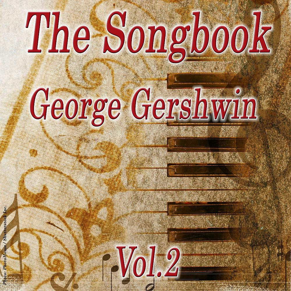 Постер альбома The Songbook - George Gershwin Vol. 2