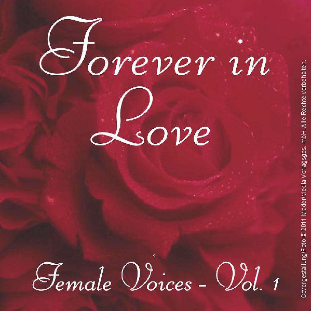 Постер альбома Forever in Love Female Voices, Vol. 1