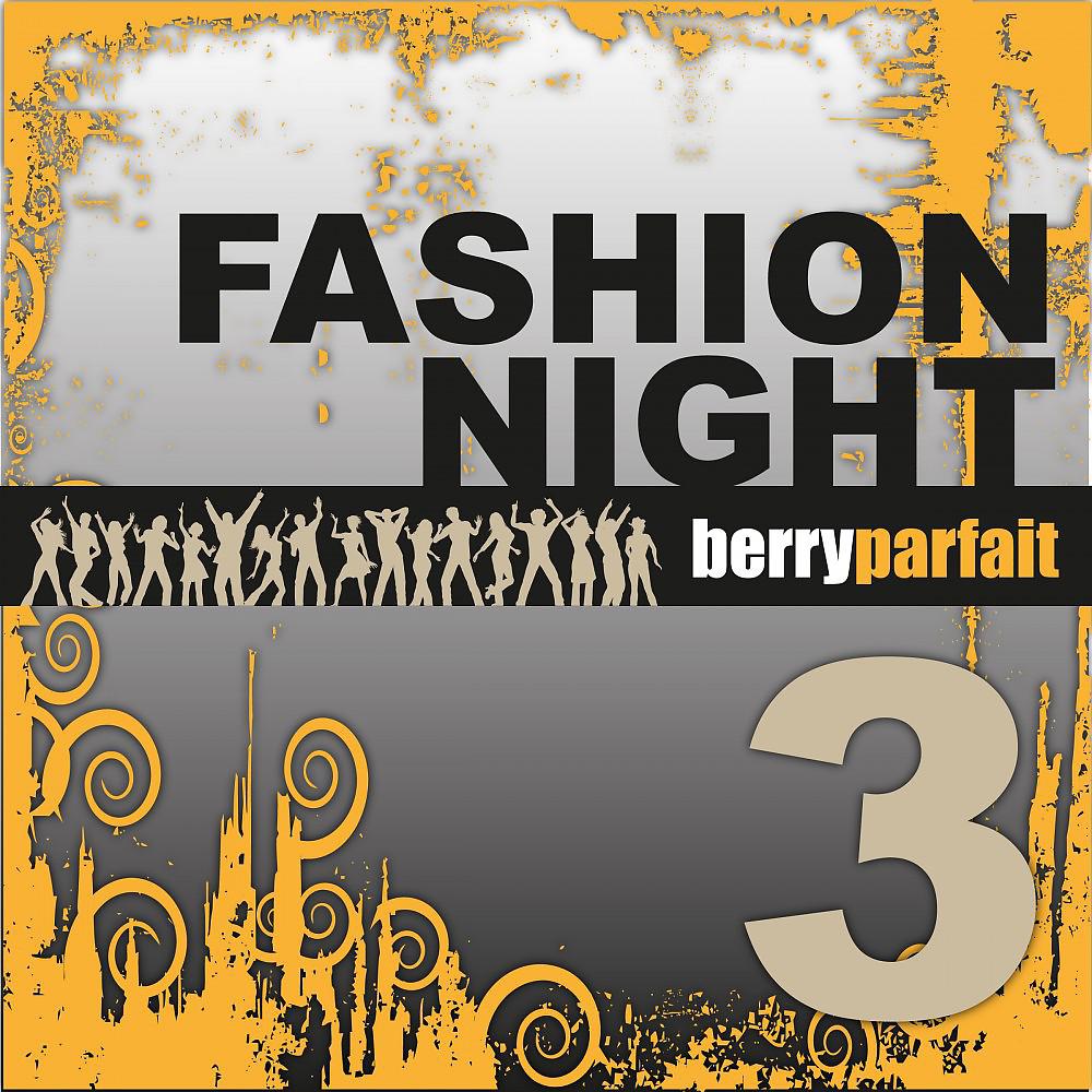 Постер альбома Fashion Night, Vol. 3