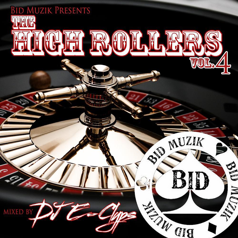 Постер альбома The High Rollers, Vol. 4 Mixed by DJ E-Clyps