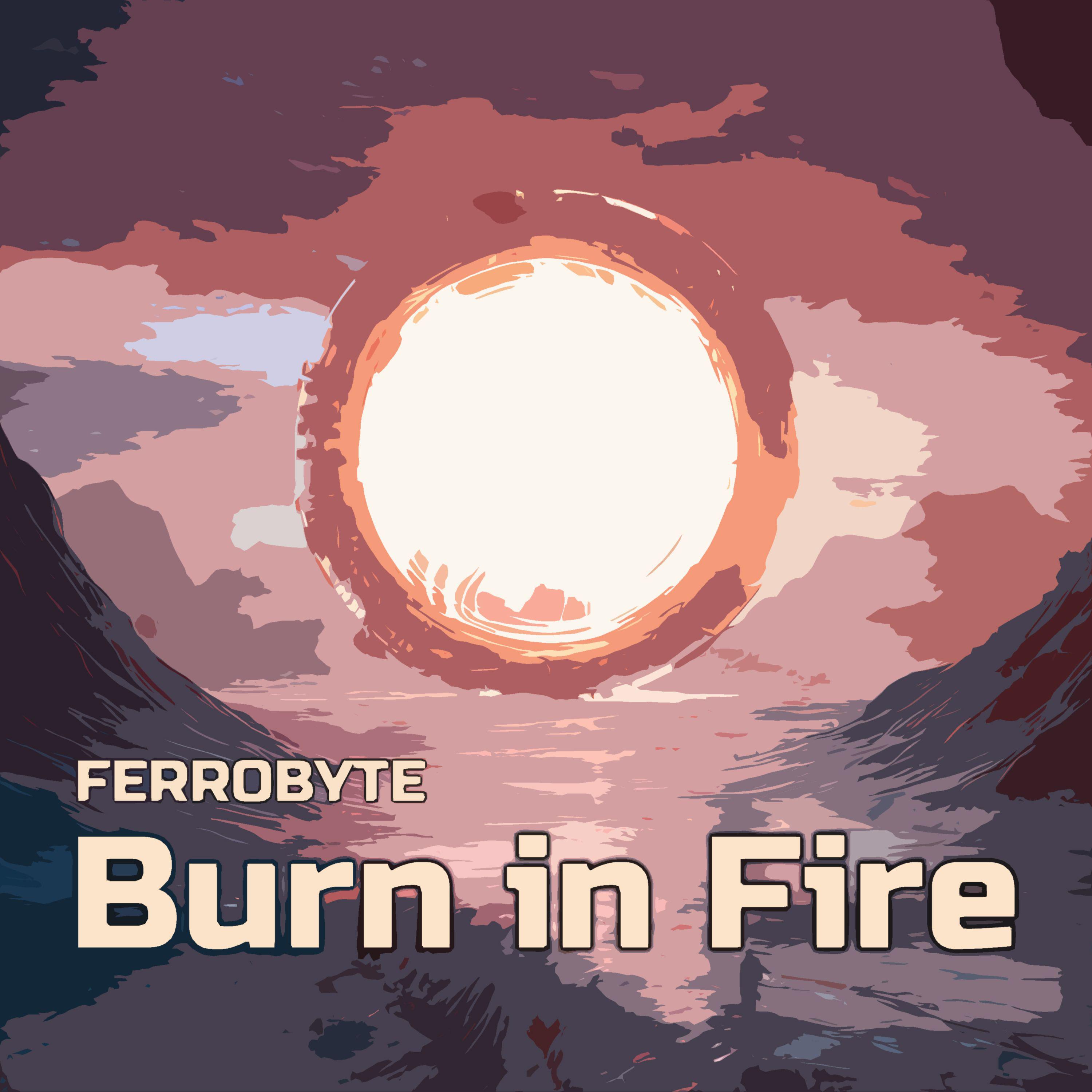 Постер альбома Burn in Fire