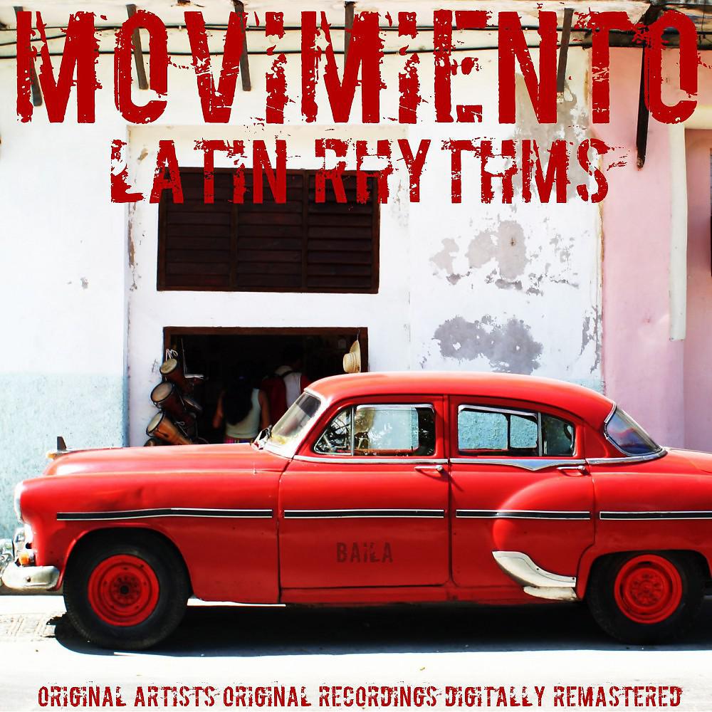 Постер альбома Movimiento: Latin Rhythms (Remastered)