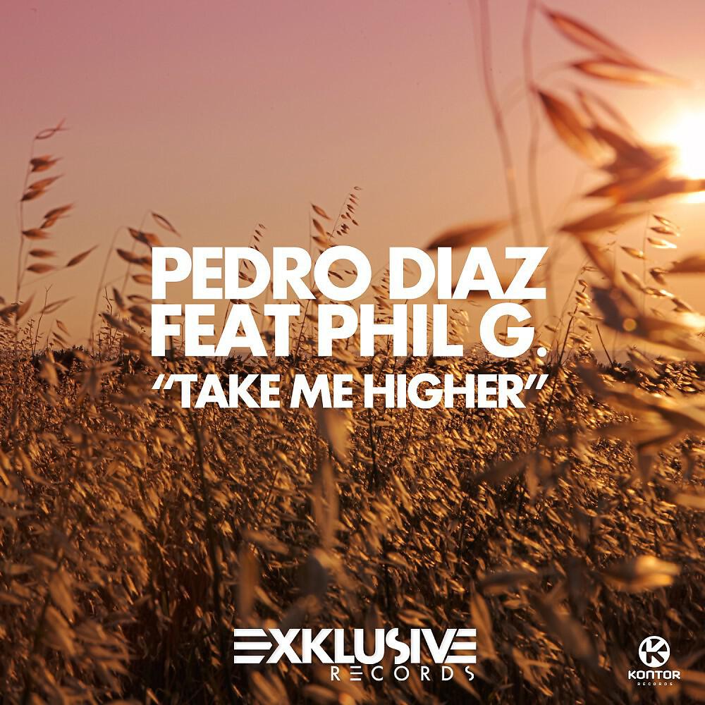 Pedro Diaz - Take Me Higher (Radio Edit)