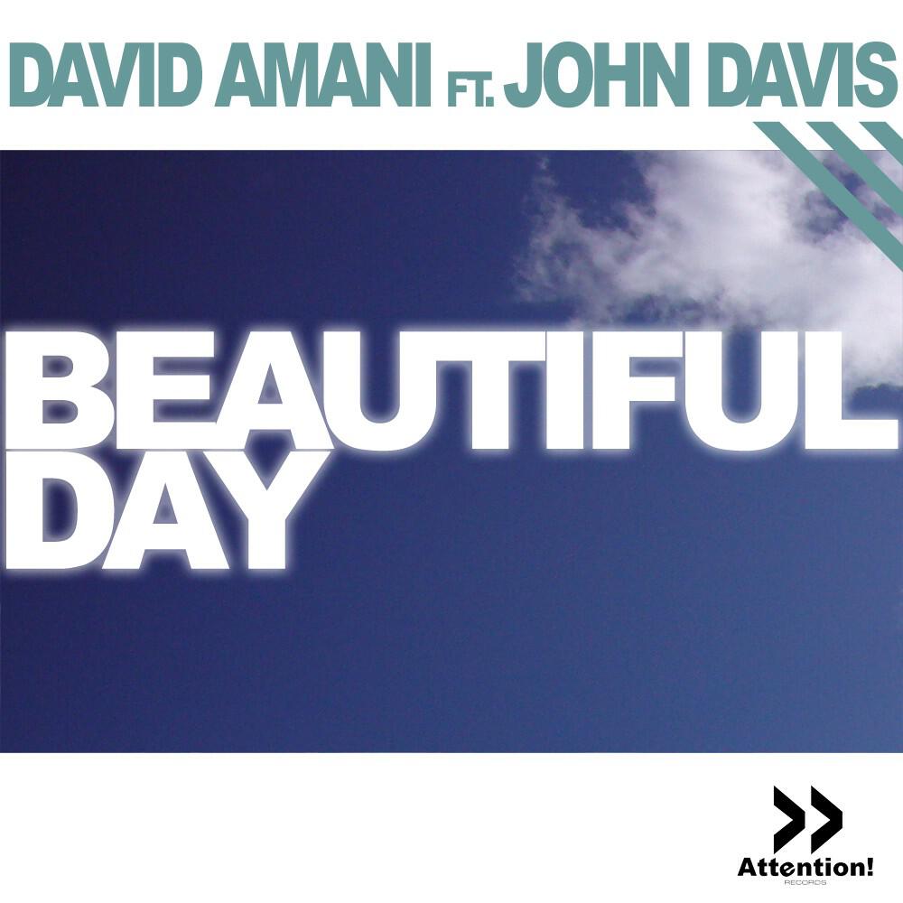 David Amani & John Davis - Beautiful Day (Grey-T Remix)