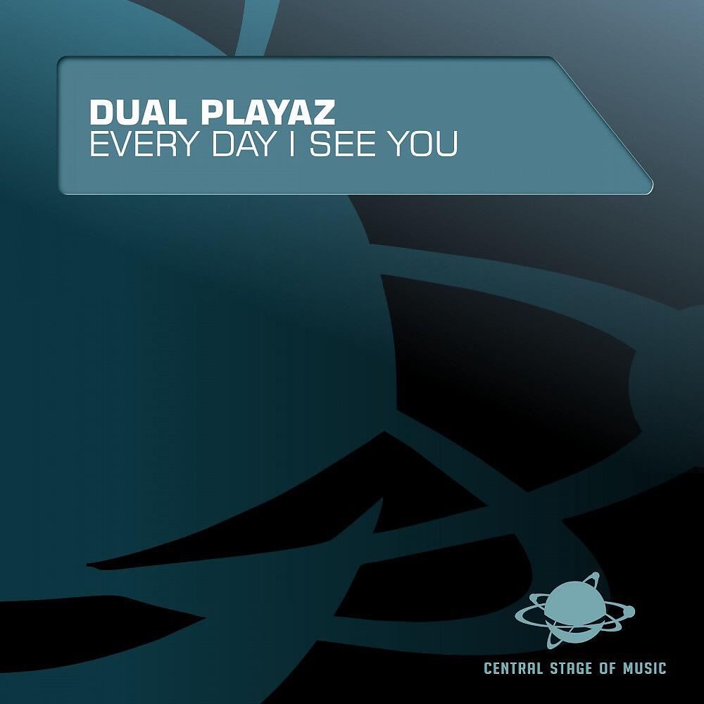 Dual Playaz - Every Day I See You (Justin Corza meets Greg Blast Remix Edit)