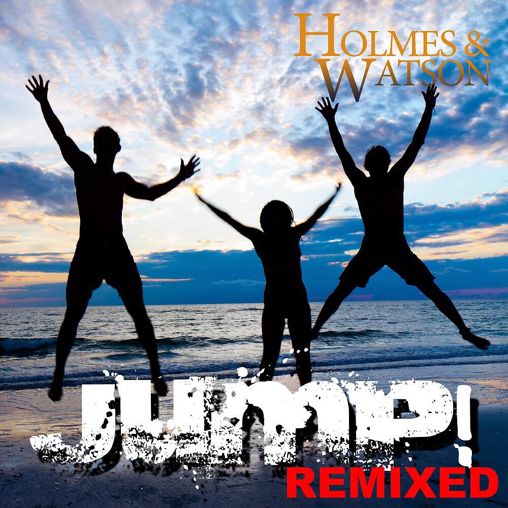 Holmes & Watson - Jump (Ddei&estate Remix Edit)