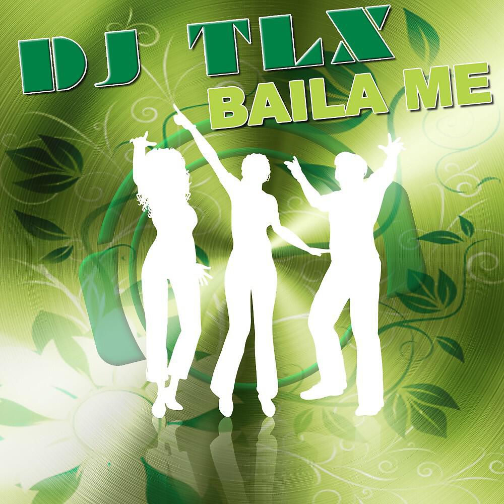 DJ TLX - Baila Me (Progression Radio Cut)
