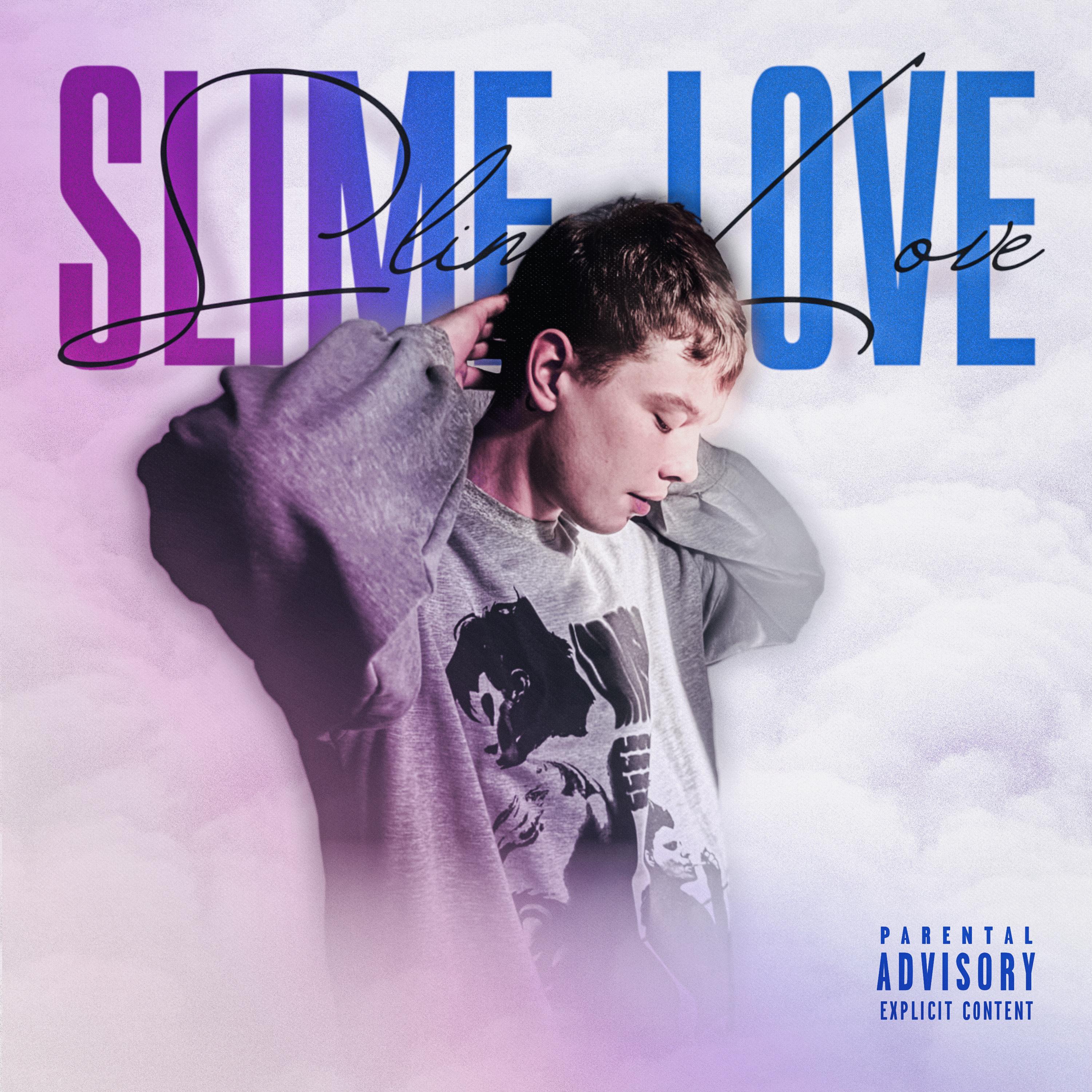 Постер альбома SLIME LOVE (prod. by Light Kick Beats)