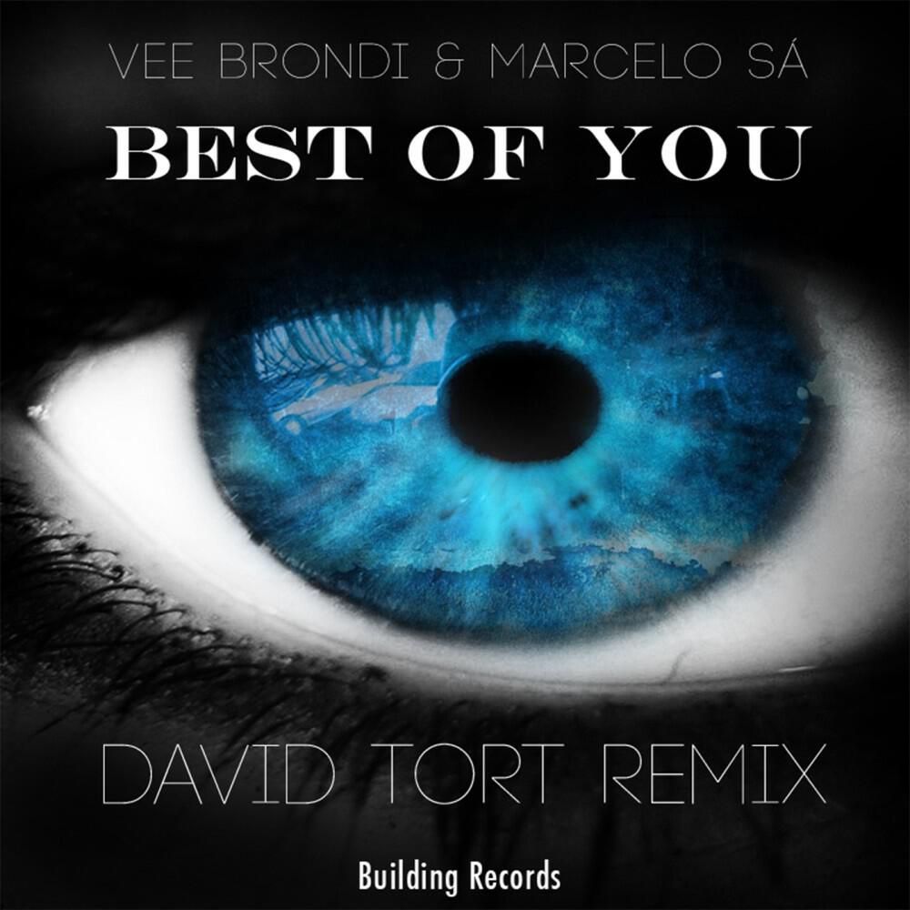 Vee Brondi & Marcelo Sa - Best of You (David Tort Remix Full Vocal)