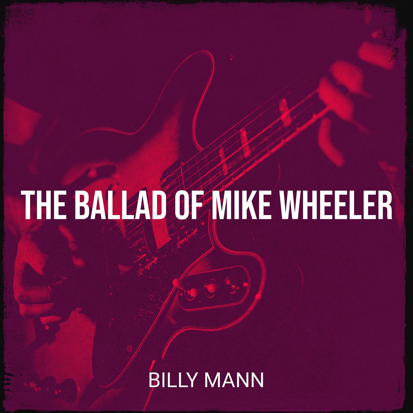 Постер альбома The Ballad of Mike Wheeler