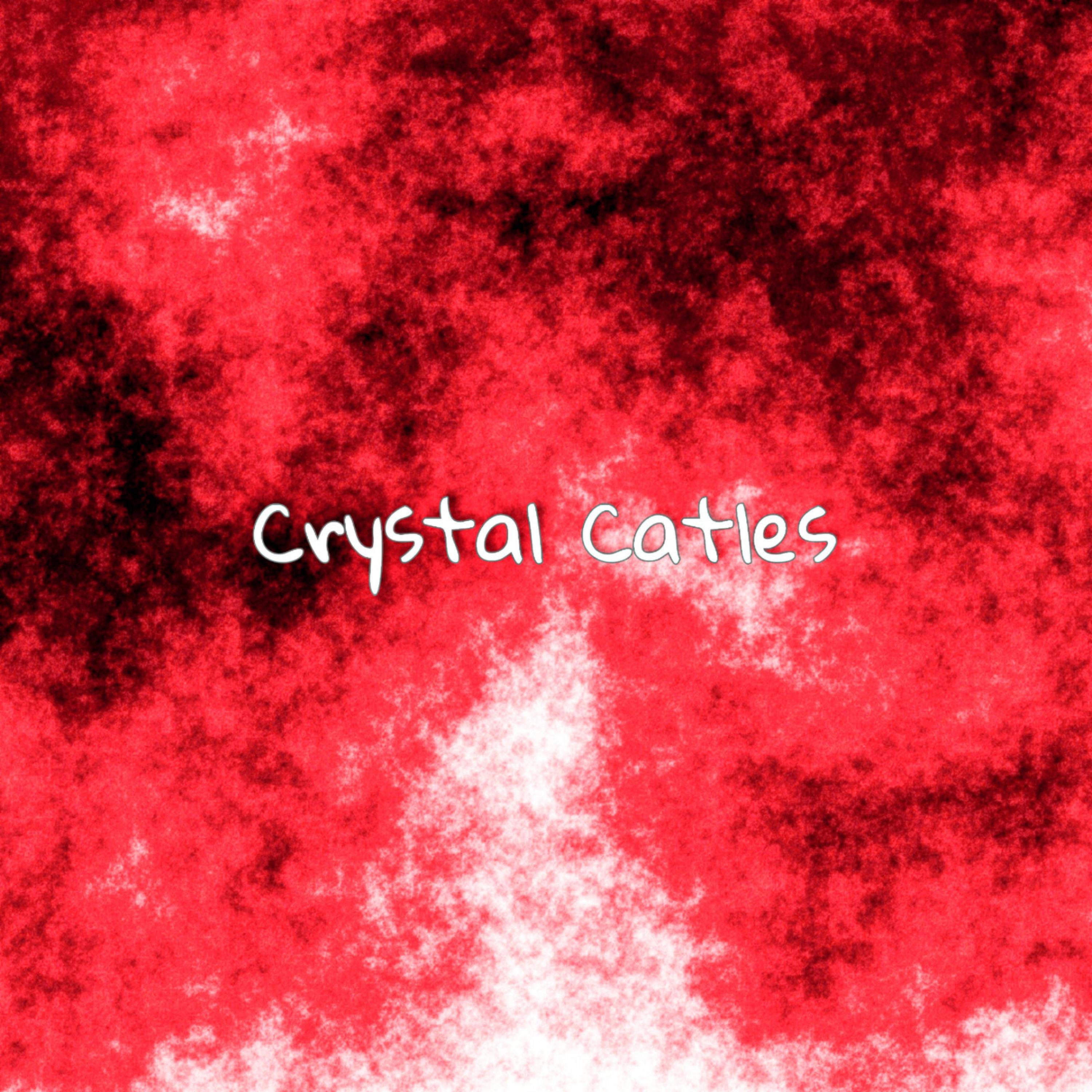 Постер альбома Crystal Catles