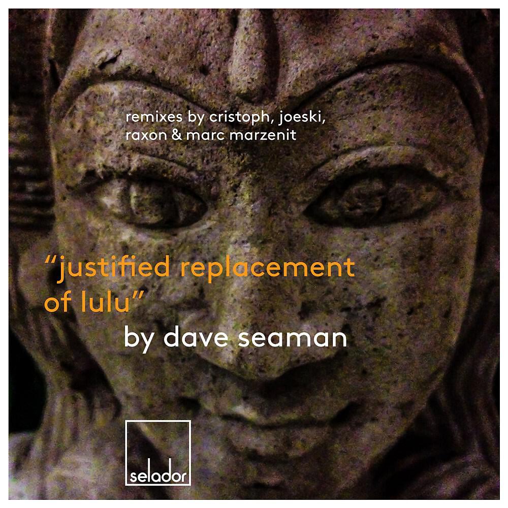 Dave Seaman - Justified Replacement of Lulu (Marc Marzenit Remix)