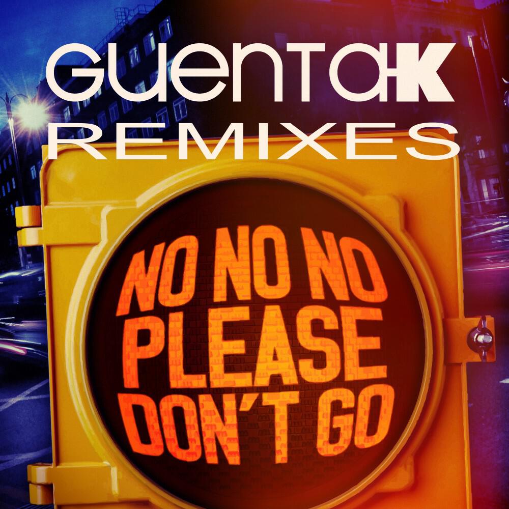Guenta K - No No No (Please Don't Go) [DJ Observer & Mike Conville Remix]