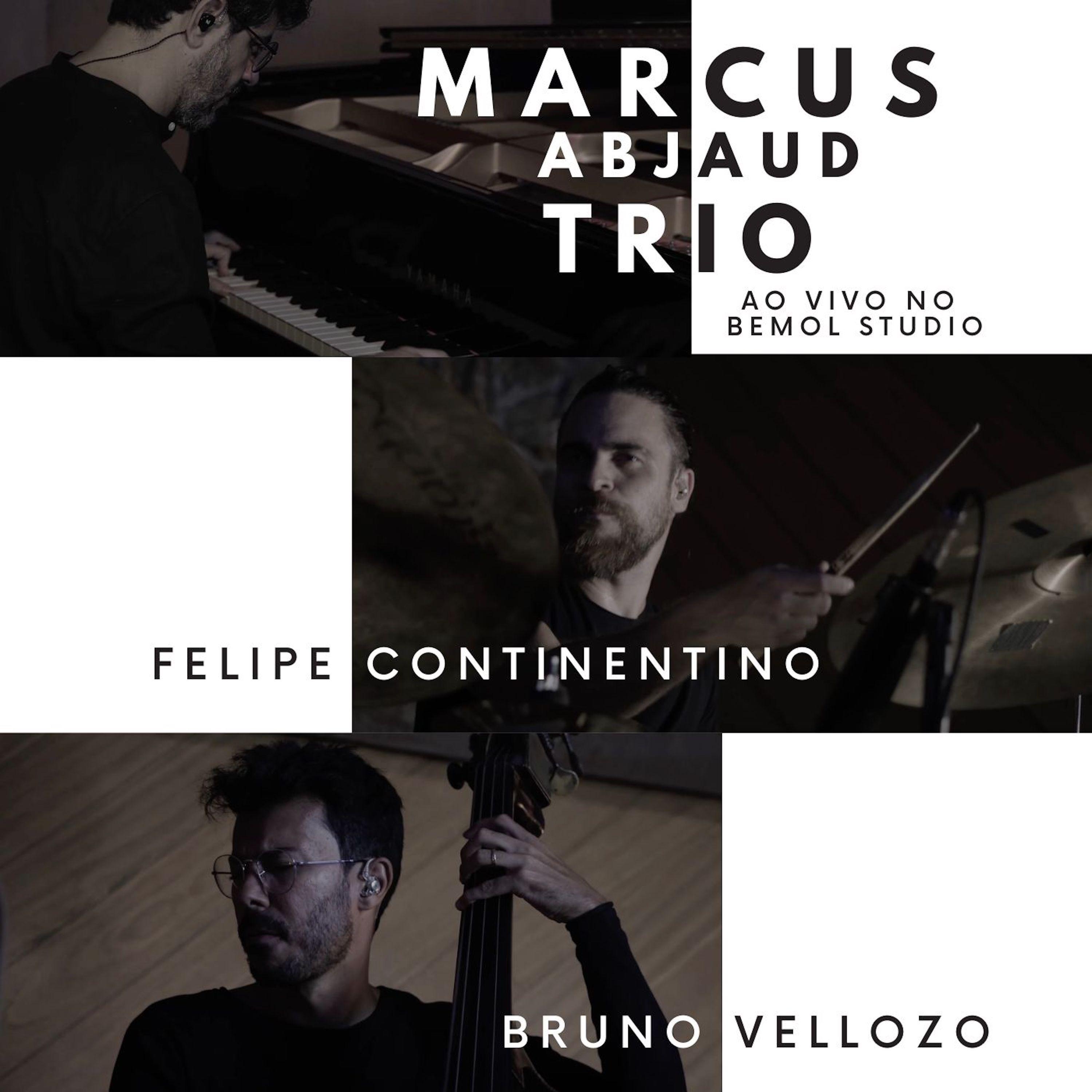 Постер альбома Marcus Abjaud Trio - Ao Vivo no Bemol Studio