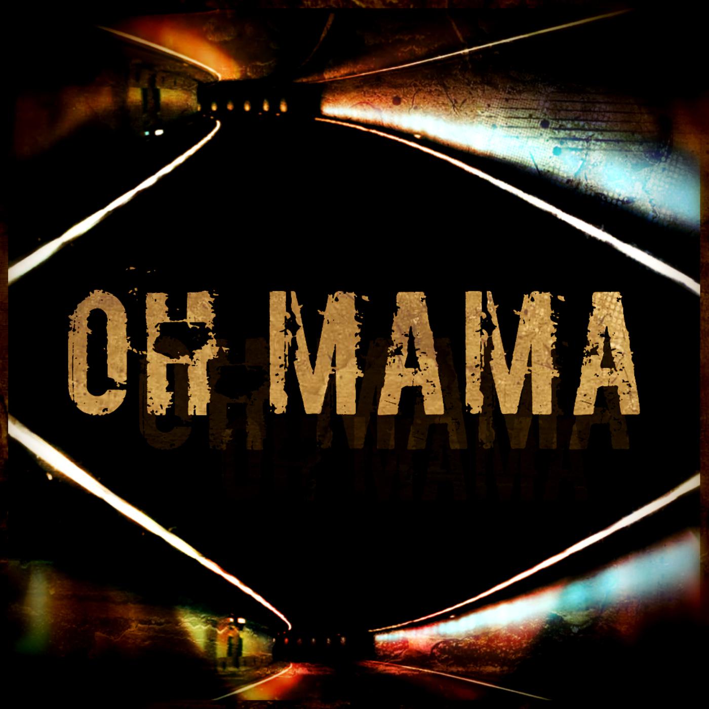 Постер альбома Oh Mama