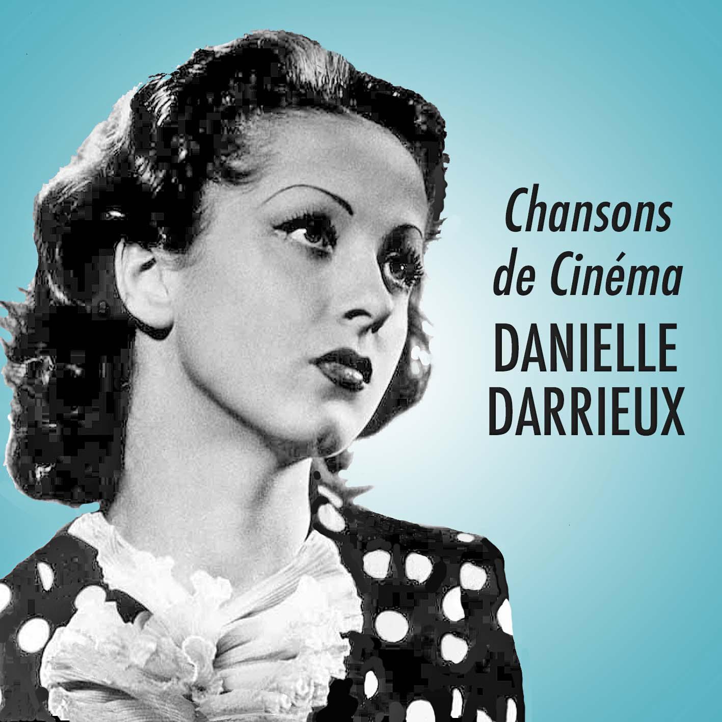 Постер альбома Chansons de cinéma de DANIELLE DARRIEUX