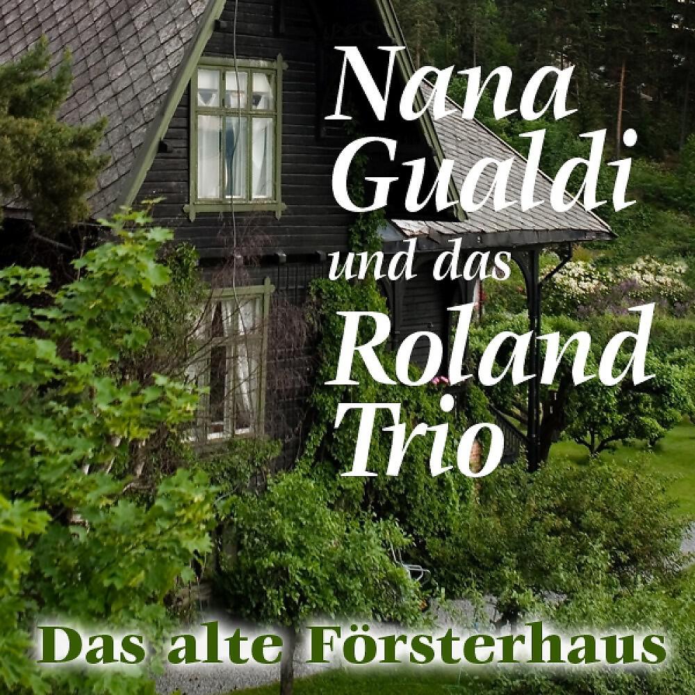 Nana Gualdi und das Roland Trio - Lang, lang ist's her