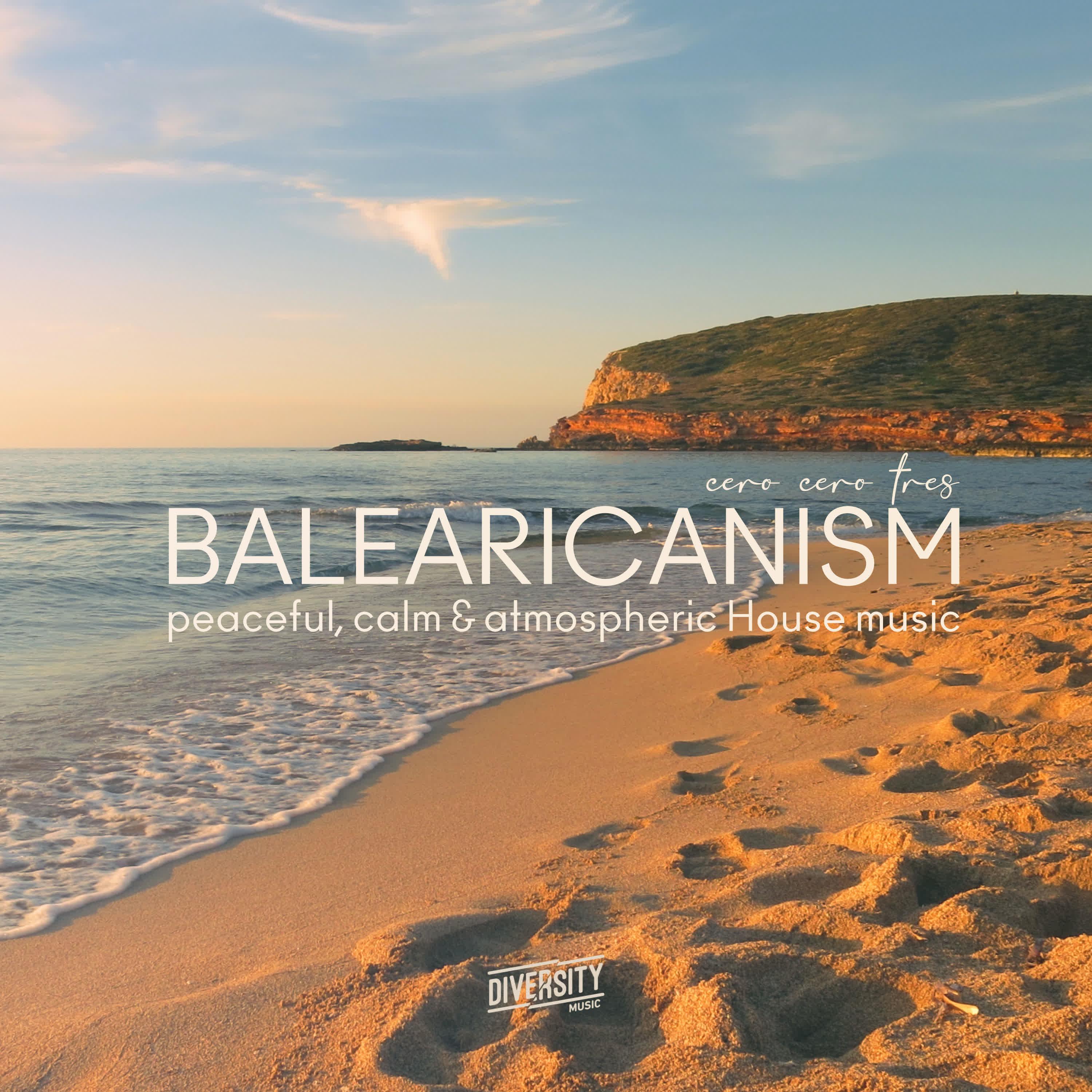 Постер альбома Balearicanism, cero cero tres
