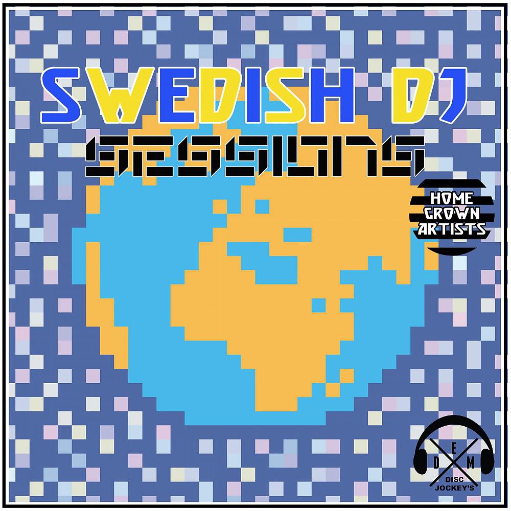 Постер альбома Swedish DJ Sessions: Home Grown Artists