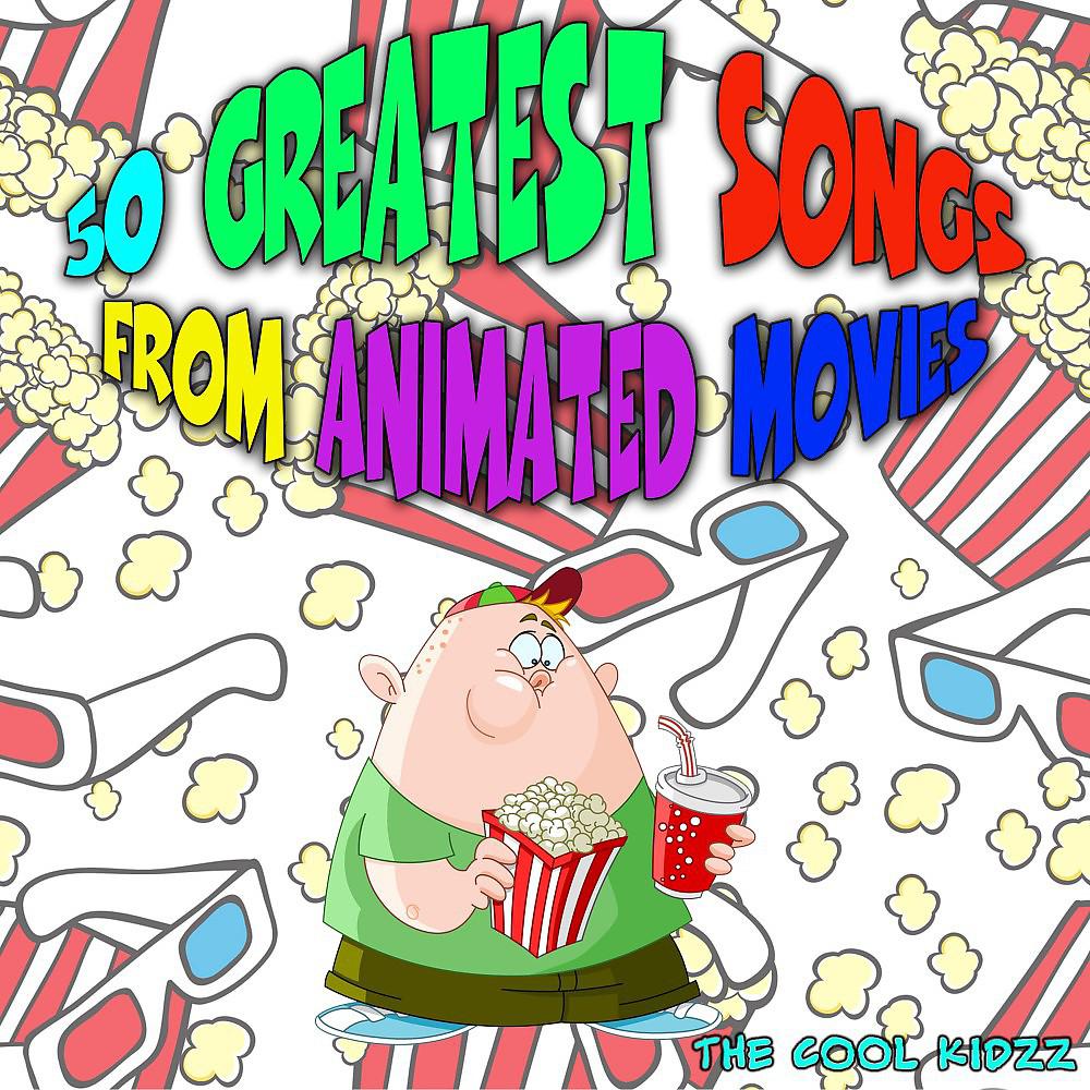 Постер альбома 50 Greatest Songs from Animated Movies