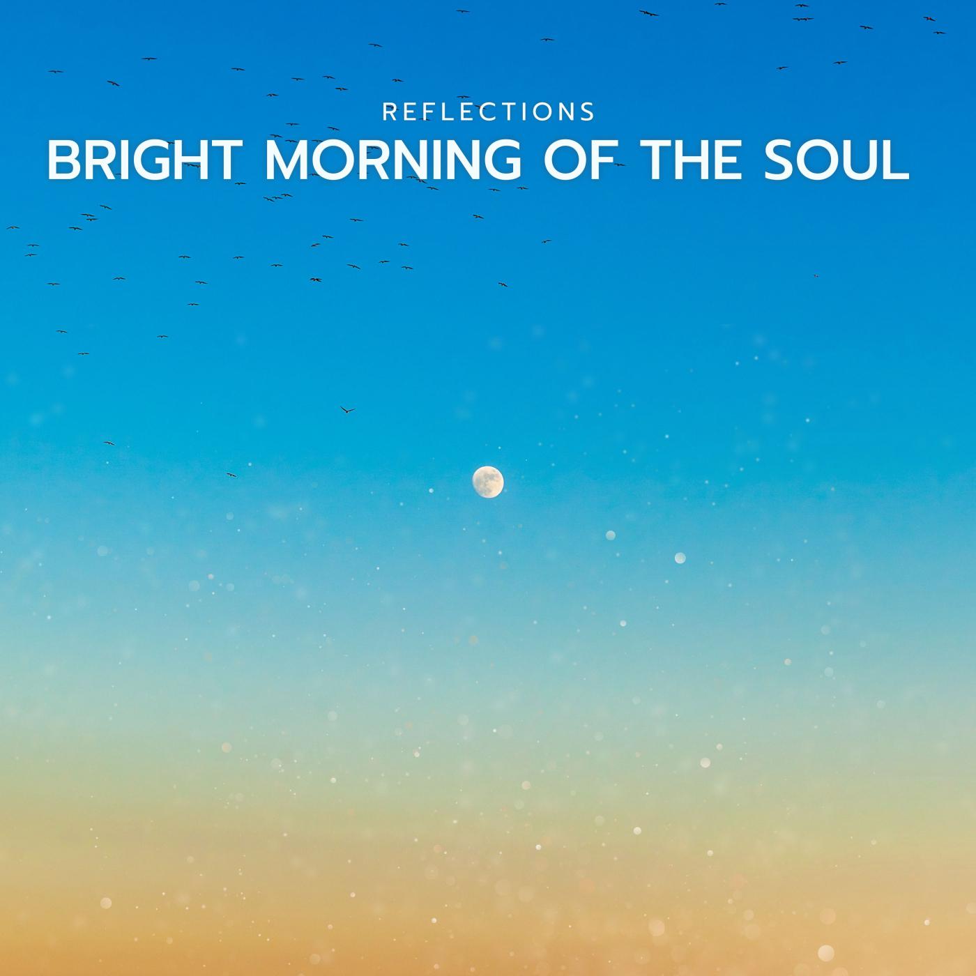 Постер альбома Bright Morning of The Soul