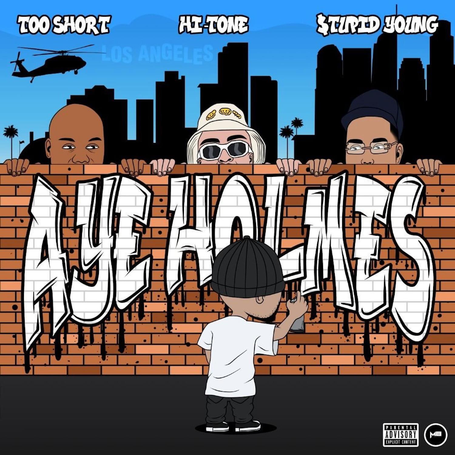 Постер альбома Aye Holmes (feat. Too $hort)