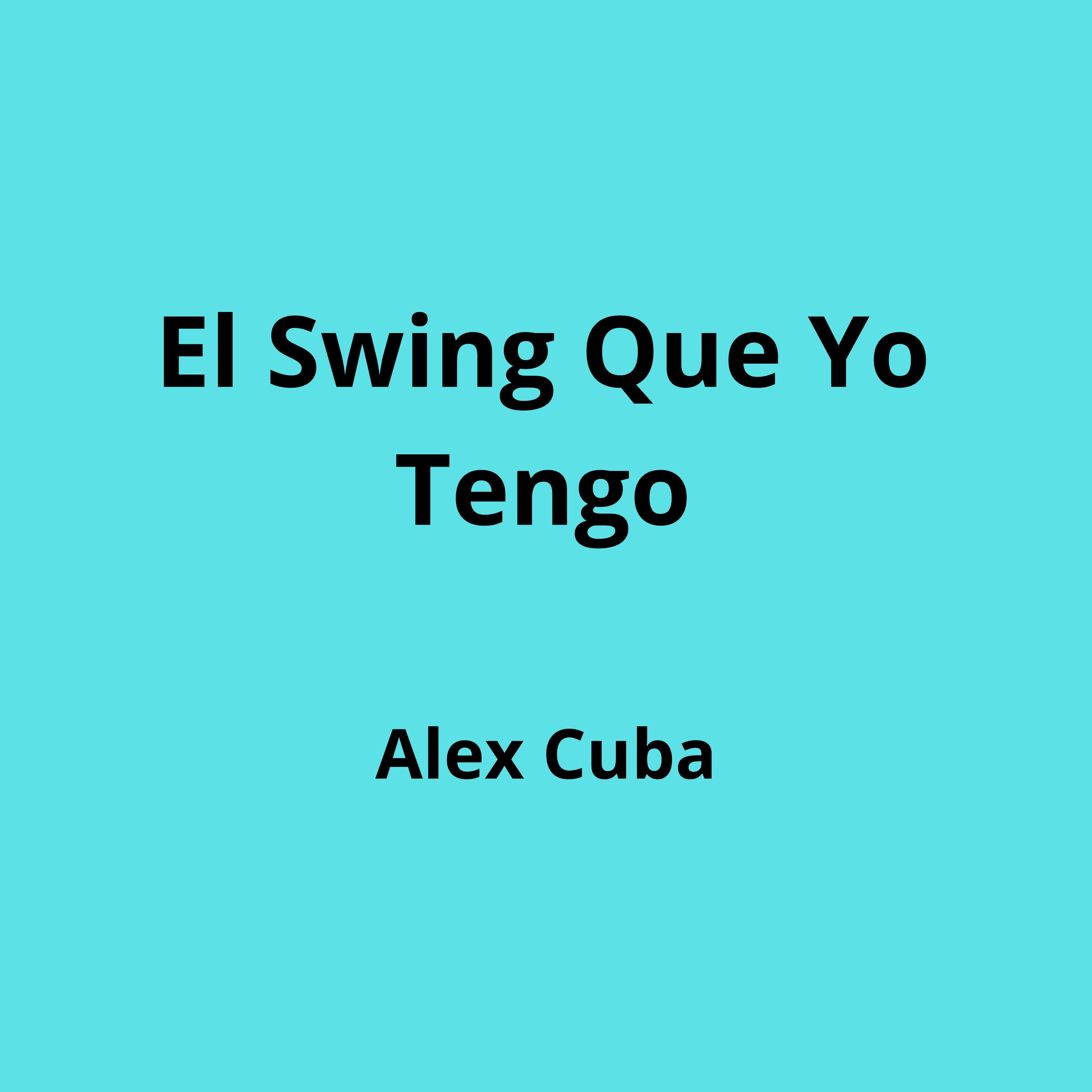 Постер альбома El Swing Que Yo Tengo