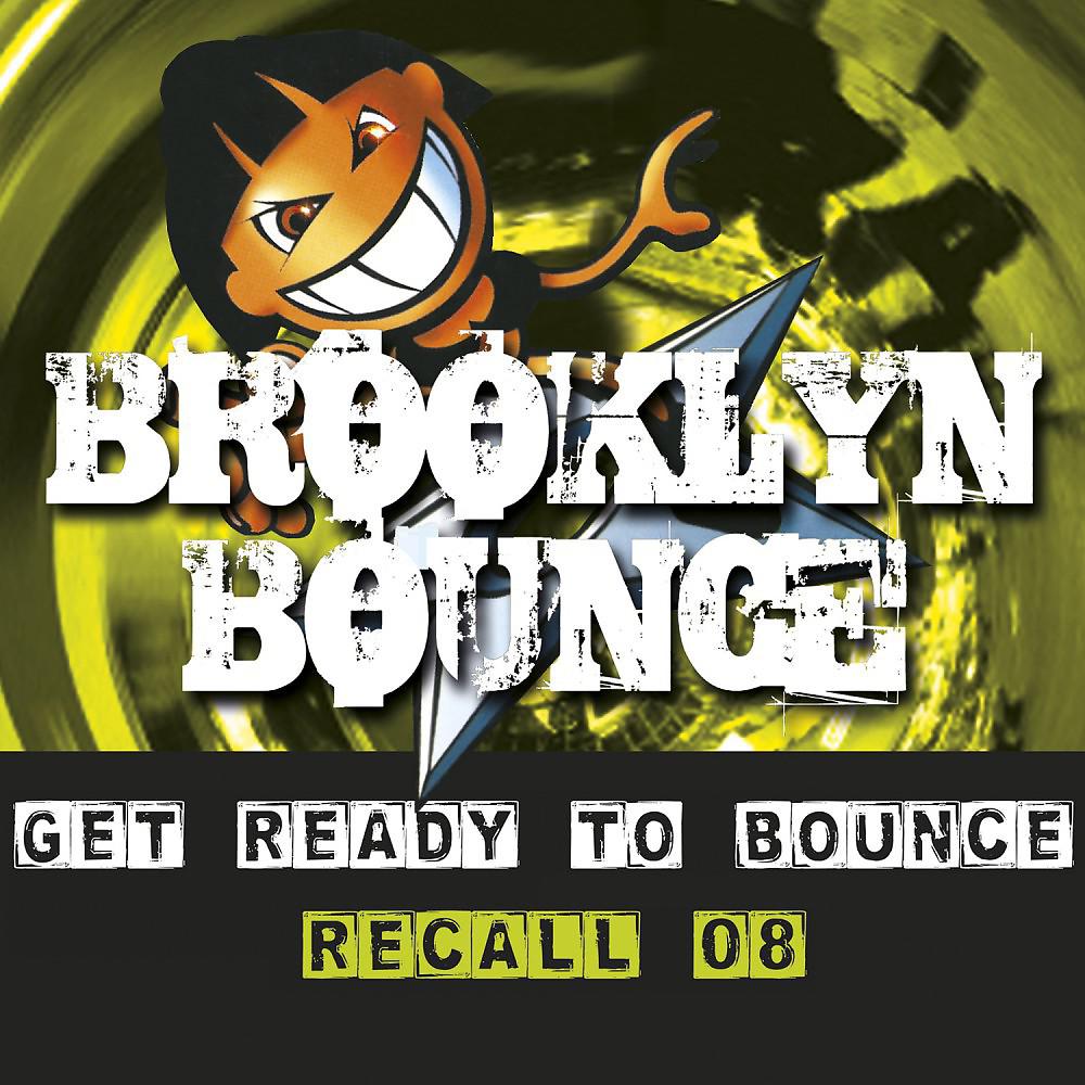 Постер альбома Get Ready to Bounce Recall 08