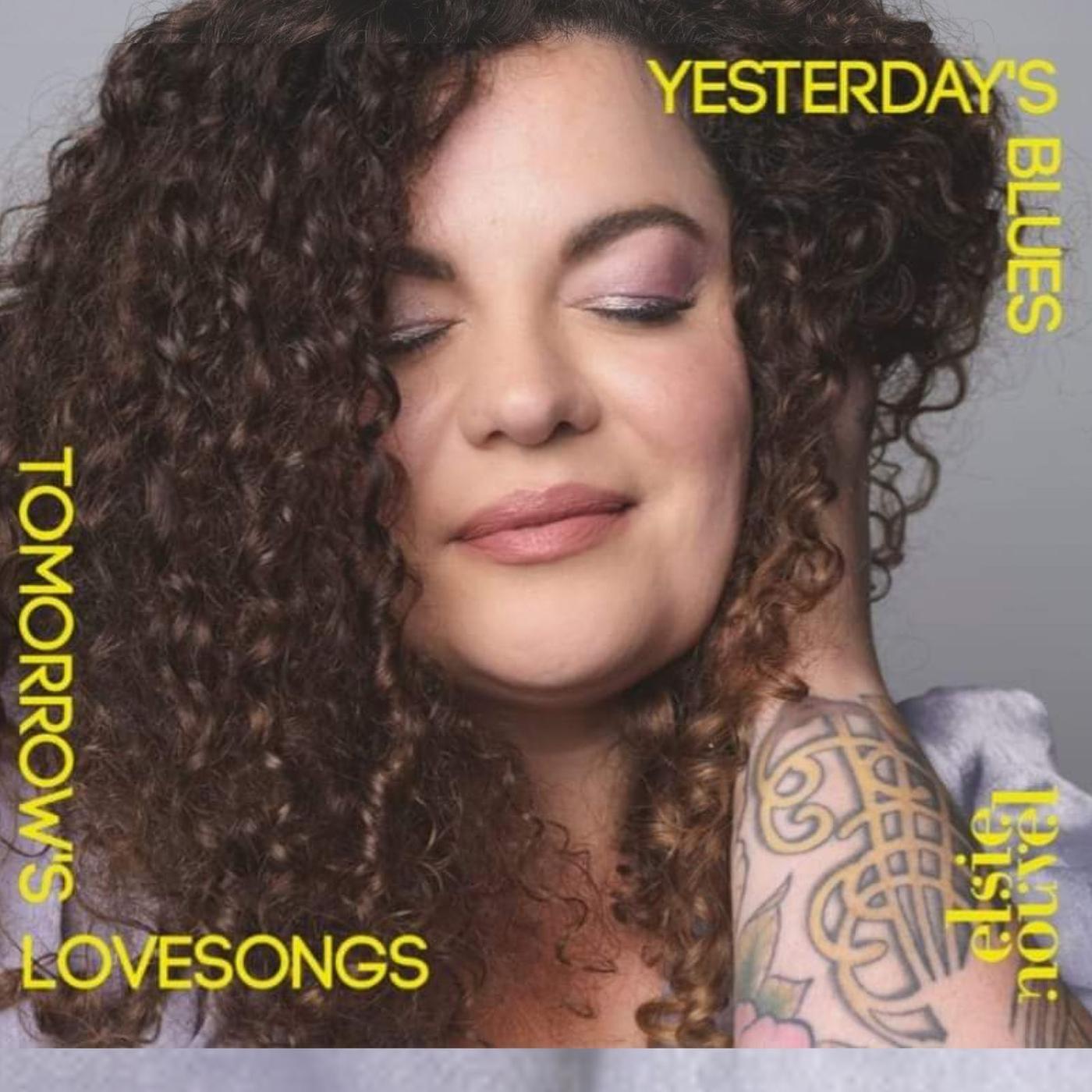 Постер альбома Yesterday's Blues, Tomorrow's Lovesongs